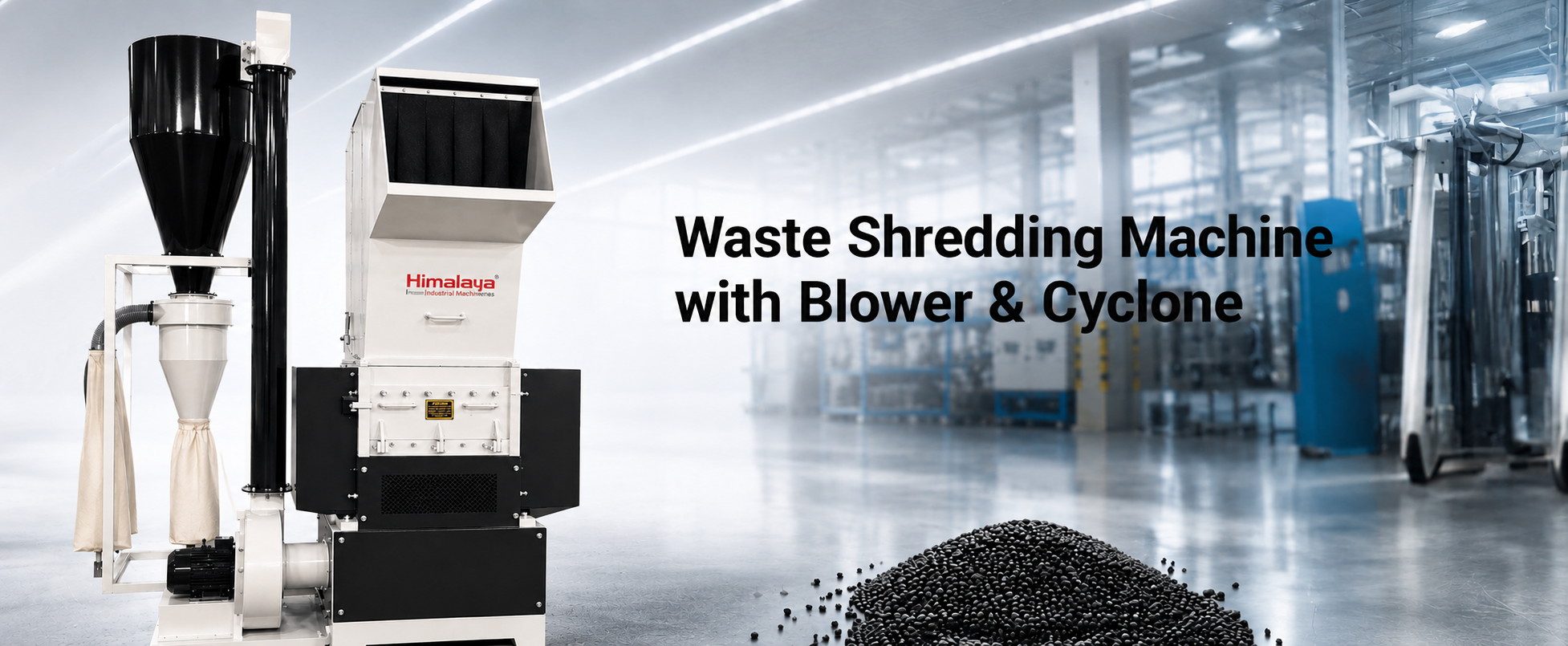 Waste Shredding Machine with Blower & Cyclone Banner